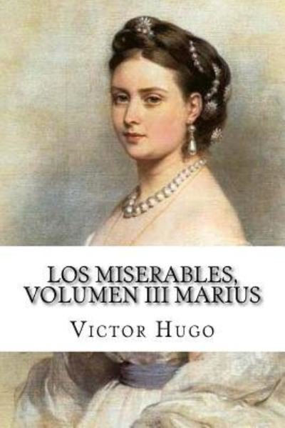 Cover for Victor Hugo · Los miserables, volumen III Marius (Pocketbok) [Spanish edition] (2017)