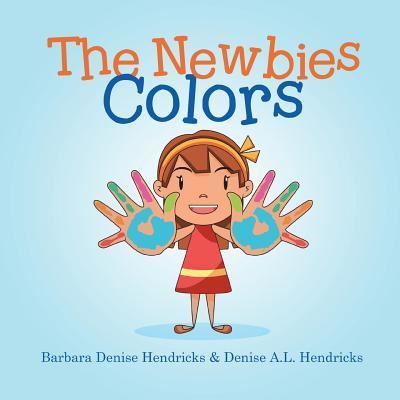 Cover for Barbara Denise Hendricks · The Newbies (Paperback Book) (2018)