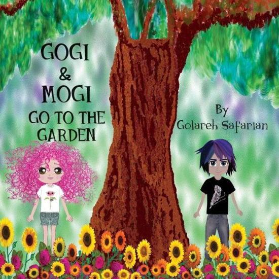 Cover for Golareh Safarian · Gogi &amp; Mogi Go To The Garden (Pocketbok) (2017)