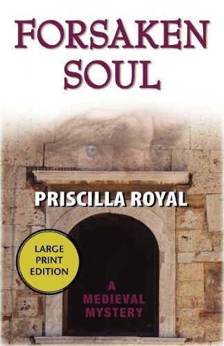 Cover for Priscilla Royal · Forsaken Soul (Medieval Mysteries) (Taschenbuch) (2008)