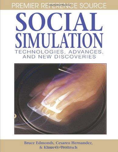 Cover for Bruce Edmonds · Social Simulation: Technologies, Advances and New Discoveries (Premier Reference) (Gebundenes Buch) (2007)