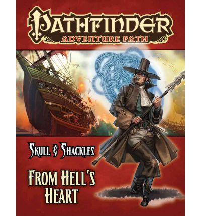 Cover for Jason Nelson · Pathfinder Adventure Path: Skull &amp; Shackles Part 6 - From Hell's Heart (Paperback Book) (2012)