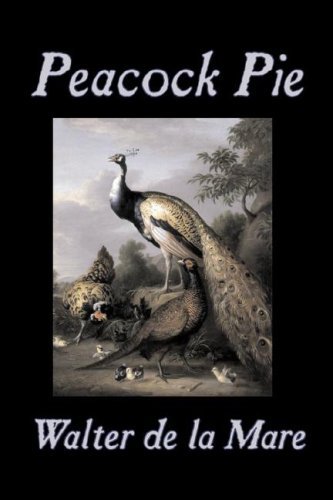 Peacock Pie - Walter De La Mare - Kirjat - Aegypan - 9781603122221 - tiistai 1. toukokuuta 2007