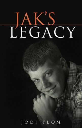 Cover for Jodi Flom · Jak's Legacy (Paperback Book) (2009)