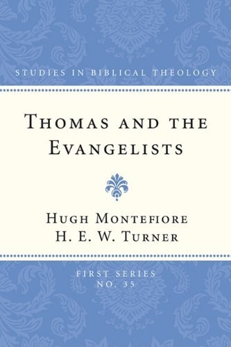 Cover for Hugh Montefiore · Thomas and the Evangelists: (Studies in Biblical Theology, First) (Paperback Bog) (2009)