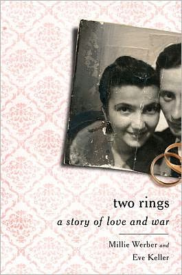 Cover for Eve Keller · Two Rings: A Story of Love and War (Hardcover Book) (2012)