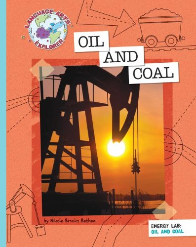 Cover for Nikole Brooks Bethea · Oil and Coal (Language Arts Explorer: Energy Lab) (Paperback Book) (2013)