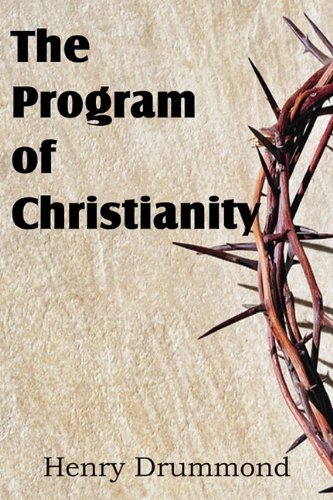 Cover for Henry Drummond · The Program of Christianity (Pocketbok) (2011)