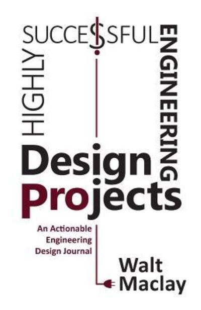 Cover for Walt Maclay · Highly Successful Engineering Design Projects (Paperback Book) (2019)