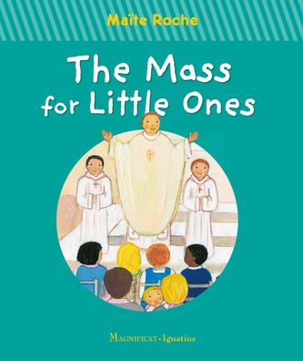 Cover for Maïte Roche · The Mass for Little Ones (Board book) (2022)