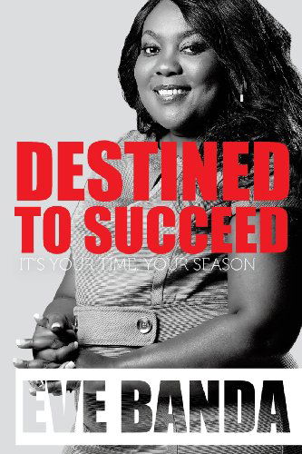 Cover for Eve Banda · Destined to Succeed (Pocketbok) (2013)