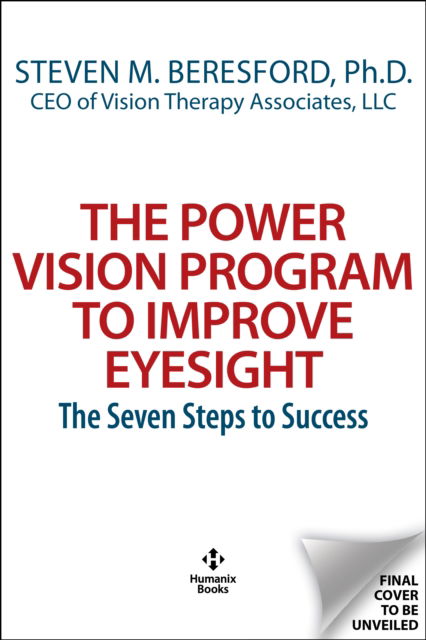 Cover for Beresford, Steven M., Ph.D. · The Power Vision Program to Improve Eyesight: The Seven Steps to Success (Paperback Book) (2025)