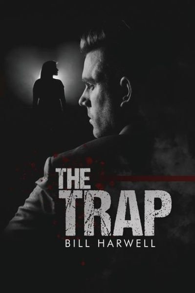 Cover for Dorrance Publishing Co. · The Trap (Pocketbok) (2022)