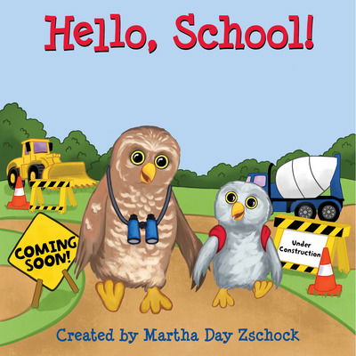 Cover for Martha Zschock · Hello, School! (Book) (2023)
