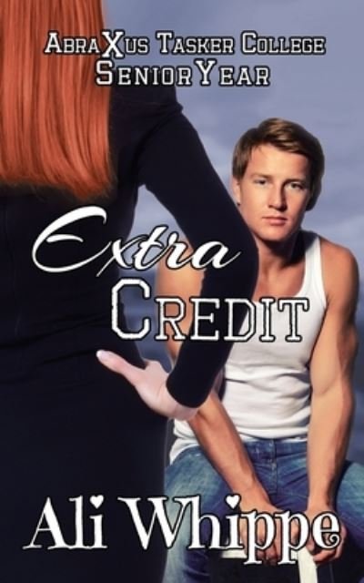 Ali Whippe · Extra Credit (Paperback Book) (2020)