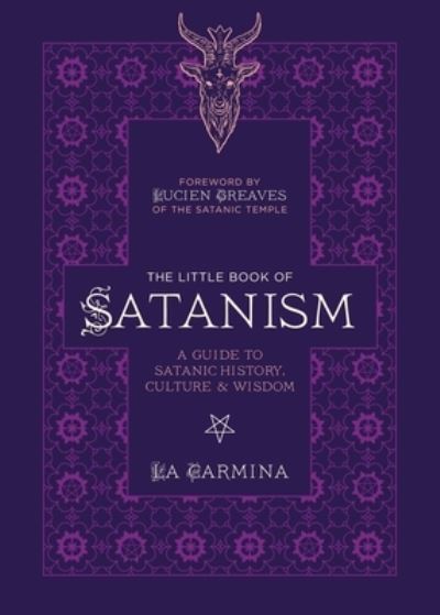 Cover for La Carmina · The Little Book of Satanism: A Guide to Satanic History, Culture, and Wisdom (Paperback Bog) (2022)