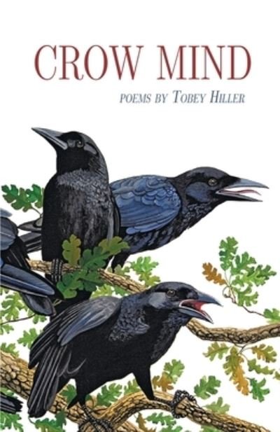 Cover for Tobey Hiller · Crow Mind (Paperback Bog) (2020)