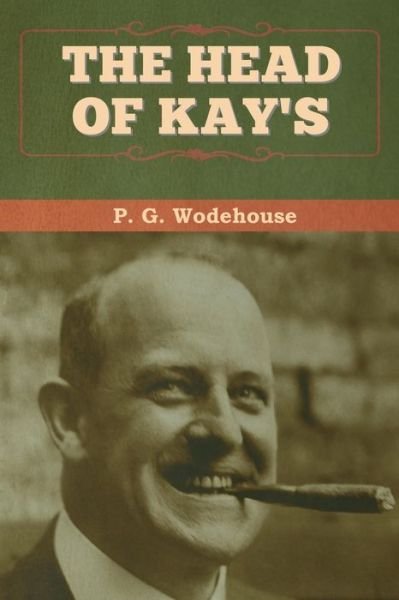 Cover for P G Wodehouse · The Head of Kay's (Pocketbok) (2020)