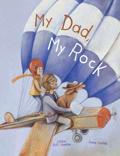 Cover for Victor Dias de Oliveira Santos · My Dad, My Rock (N/A) (2022)