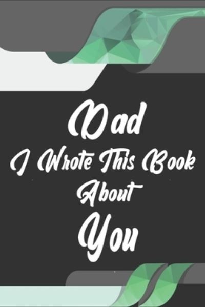 Cover for Ibens Gift Book · Dad, I Wrote This Book About You (Paperback Bog) (2019)