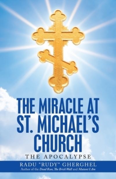 Cover for Radu Gherghel · The Miracle at St. Michael's Church (Paperback Book) (2020)