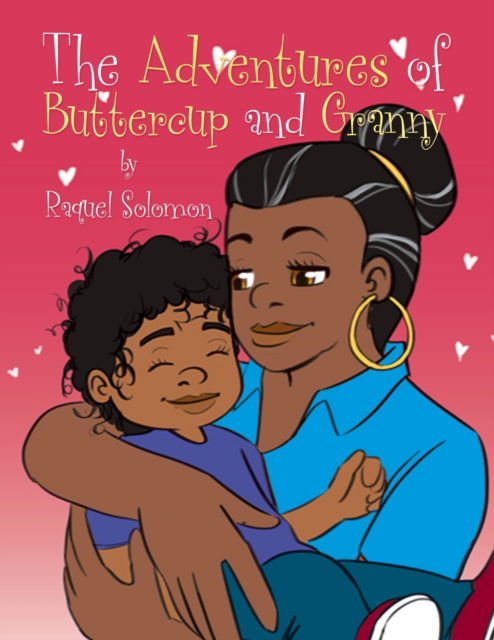 Cover for Raquel Solomon · The Adventures of Buttercup and Granny (Paperback Book) (2020)