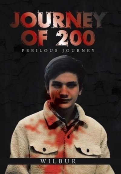 Cover for Wilbur · Journey of 200 (Hardcover Book) (2021)