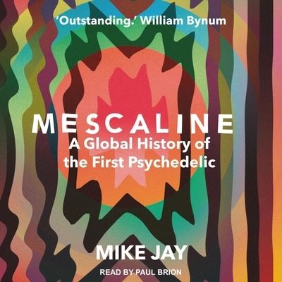 Cover for Mike Jay · Mescaline Lib/E (CD) (2019)