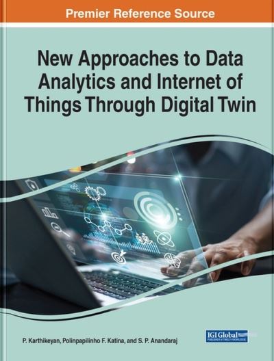 Cover for New Approaches to Data Analytics and Internet of Things Through Digital Twin (Hardcover Book) (2022)