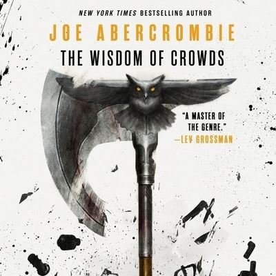 Cover for Joe Abercrombie · The Wisdom of Crowds (CD) (2021)