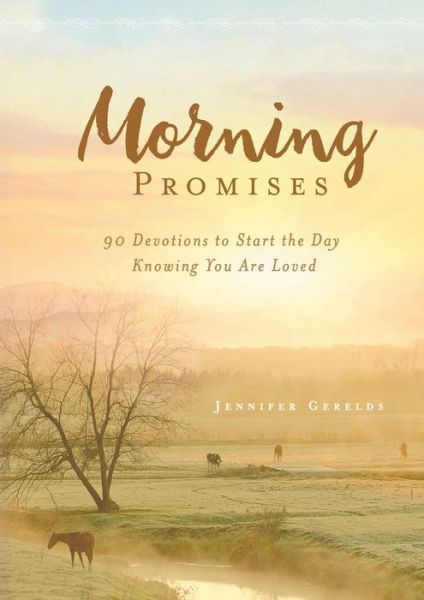 Cover for Jennifer Gerelds · Morning &amp; Evening Promises (Hardcover Book) (2019)