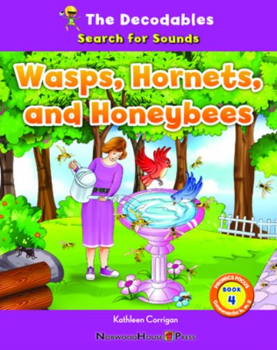 Wasps, Hornets, and Honeybees - Kathleen Corrigan - Books - Norwood House Press - 9781684507221 - August 15, 2023