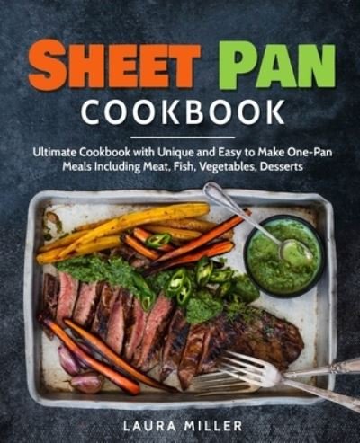 Cover for Laura Miller · Sheet Pan Cookbook (Pocketbok) (2019)