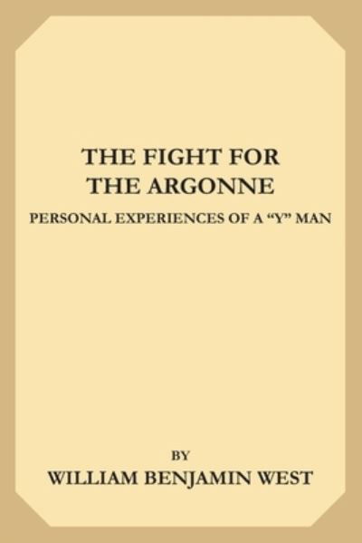 Cover for William Benjamin West · The Fight for the Argonne (Pocketbok) (2019)