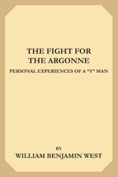 Cover for William Benjamin West · The Fight for the Argonne (Pocketbok) (2019)