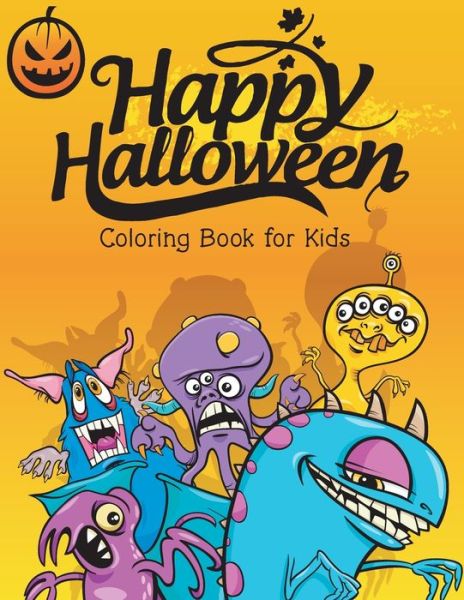 Cover for Kiddie Coloring Books · Happy Halloween Coloring Book for Kids (Paperback Book) (2019)