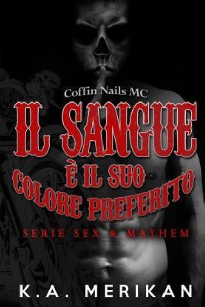 Cover for K a Merikan · Il sangue e il suo colore preferito (Paperback Book) (2018)