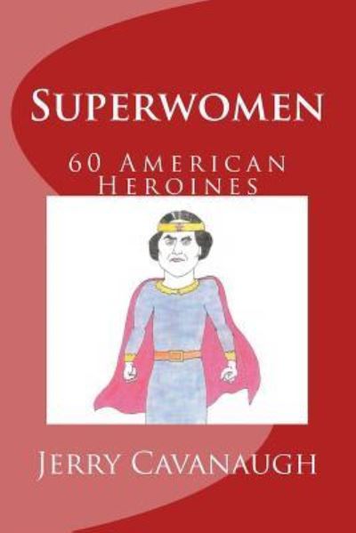 Cover for Jerry Cavanaugh · Superwomen (Paperback Book) (2018)