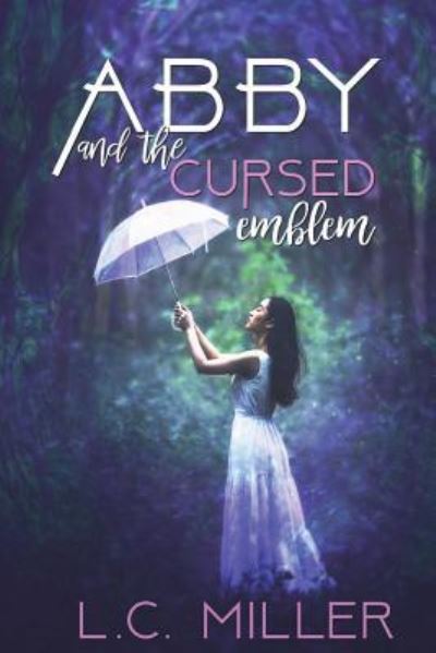 Cover for LC Miller · Abby and the Cursed Emblem (Pocketbok) (2018)