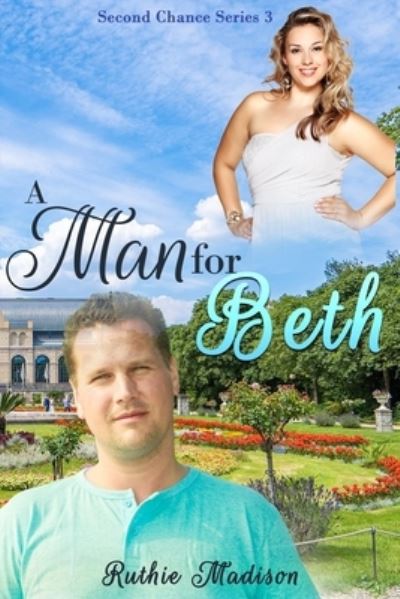 Cover for Ruthie Madison · A Man For Beth (Paperback Book) (2018)