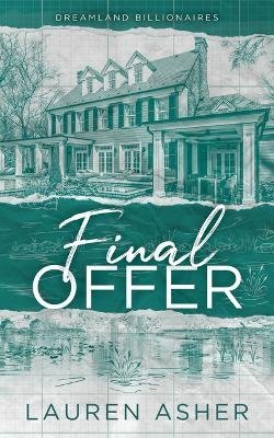 Final Offer - Lauren Asher - Livros - Bloom Books - 9781728272221 - 31 de janeiro de 2023