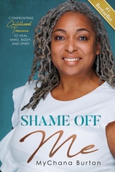 Cover for MyChana Burton · Shame off Me (Book) (2023)