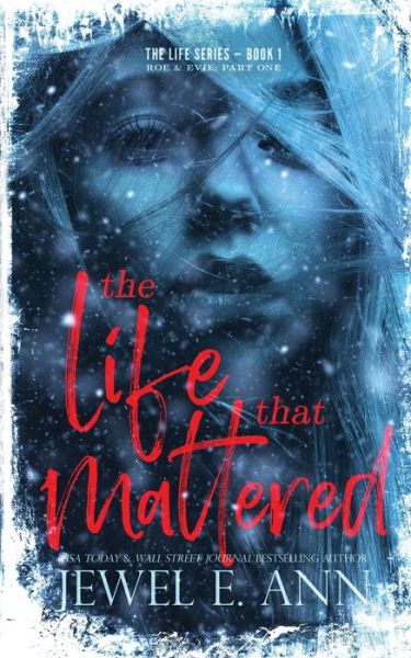 Cover for Jewel E. Ann · The Life That Mattered (Paperback Book) (2020)