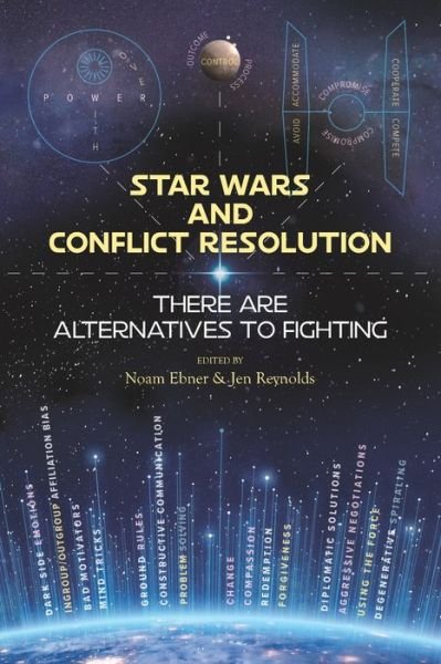 Noam Ebner · Star Wars and Conflict Resolution (Book) (2022)