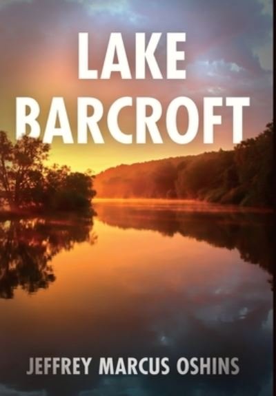 Cover for Jeffrey Oshins · Lake Barcroft - Second Edition (Hardcover Book) (2022)