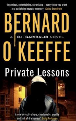 Cover for Bernard O'Keeffe · Private Lessons: A DI Garibaldi Novel (Paperback Book) (2023)