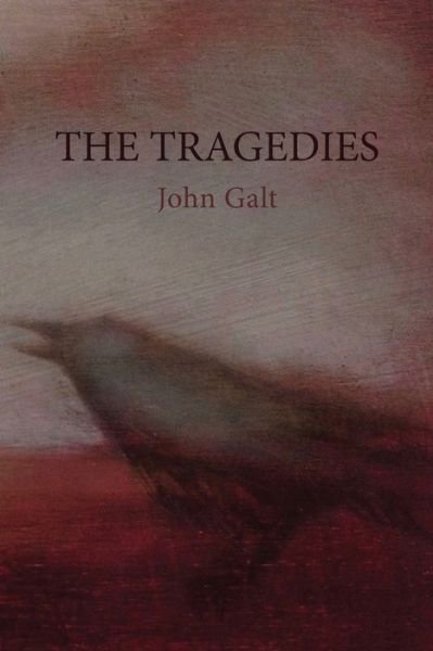 Cover for John Galt · The Tragedies (Paperback Book) (2020)
