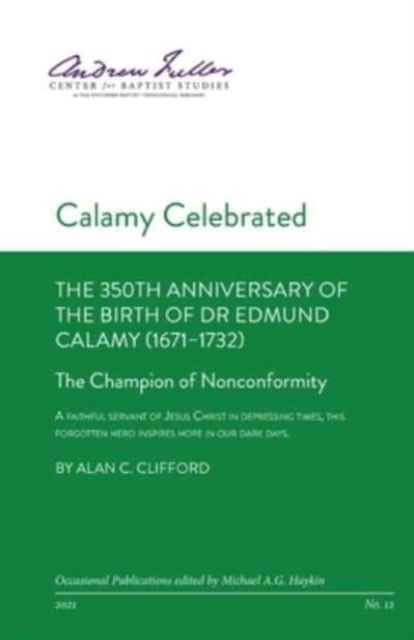 Calamy Celebrated - Alan C Clifford - Książki - H&e Publishing - 9781774840221 - 17 sierpnia 2021