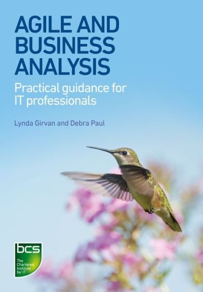 Cover for Lynda Girvan · Agile and Business Analysis: Practical guidance for IT professionals (Pocketbok) (2017)