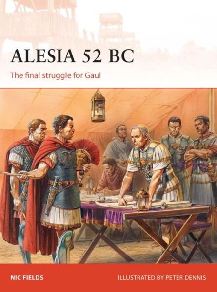 Cover for Nic Fields · Alesia 52 BC: The final struggle for Gaul - Campaign (Paperback Bog) (2014)